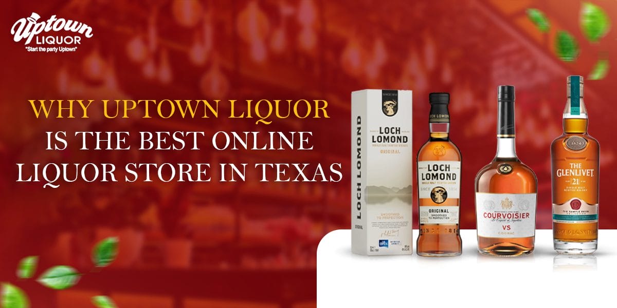 best online liquor Store in Texas